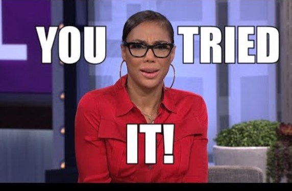 You Tried Me…Let That Be the Last Time