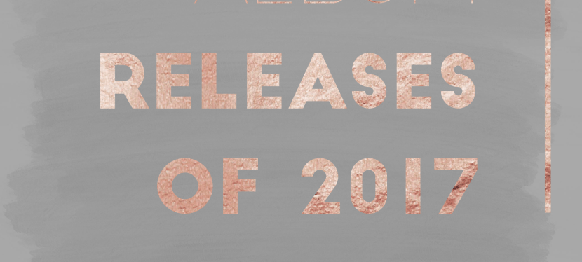 Album Releases of&nbsp;2017