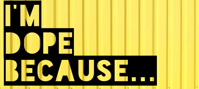 [DELUX Mag] I’m Dope&nbsp;Because…